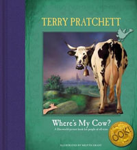 Where's My Cow? : (Discworld Novels) - Terry Pratchett