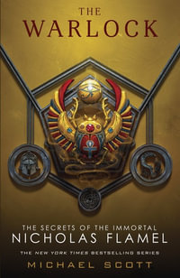 The Warlock : The Secrets of the Immortal Nicholas Flamel : Book 5 - Michael Scott