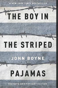 The Boy in the Striped Pajamas : Young Reader's Choice Award - Intermediate Division - John Boyne