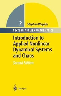 Introduction to Applied Nonlinear Dynamical Systems and Chaos : Texts in Applied Mathematics - Stephen Wiggins