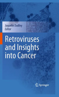 Retroviruses and Insights into Cancer : The Acquisition of German Syntax by Foreign Workers - Jaquelin Dudley