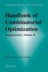 Handbook of Combinatorial Optimization : Supplement Volume B - Ding-Zhu Du