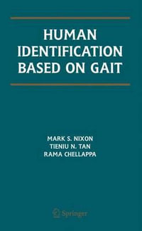 Human Identification Based on Gait : International Series on Biometrics - Mark S. Nixon