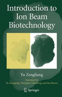 Introduction to Ion Beam Biotechnology - Liangdeng Yu