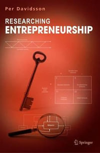 Researching Entrepreneurship : International Studies in Entrepreneurship - Per Davidsson