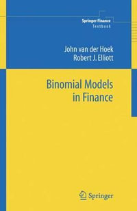 Binomial Models in Finance : Springer Finance Textbooks - John van der Hoek