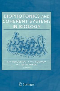 Biophotonics and Coherent Systems in Biology - L.V. Beloussov