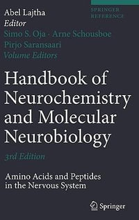 Amino Acids and Peptides in the Nervous System : Handbook of Neurochemistry and Molecular Neurobiology - Simo S. Oja