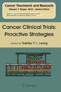 Cancer Clinical Trials : Proactive Strategies - Stanley P. L. Leong