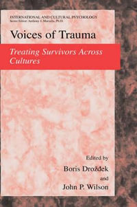 Voices of Trauma : Treating Psychological Trauma Across Cultures - Boris Drozdek