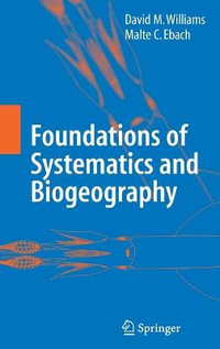 Foundations of Systematics and Biogeography - David M. Williams