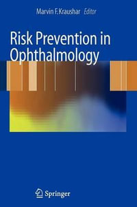 Risk Prevention in Ophthalmology - Marvin Kraushar