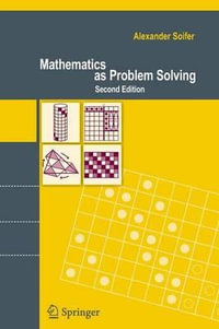 Mathematics as Problem-Solving - Alexander Soifer