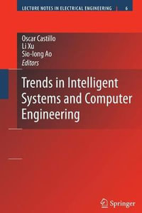 Trends in Intelligent Systems and Computer Engineering : Lecture Notes in Electrical Engineering - Oscar Castillo