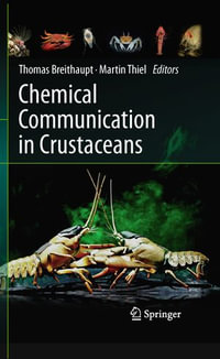 Chemical Communication in Crustaceans - Thomas Breithaupt