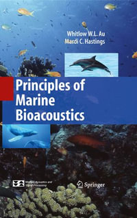 Principles of Marine Bioacoustics : Modern Acoustics and Signal Processing - Whitlow W. L. Au