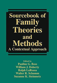 Sourcebook of Family Theories and Methods : A Contextual Approach - Pauline Boss