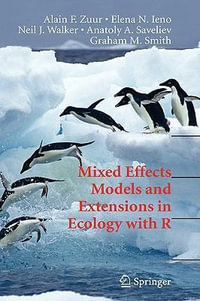 Mixed Effects Models and Extensions in Ecology with R : Statistics for Biology and Health - Alain Zuur