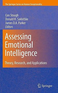 Assessing Emotional Intelligence : Theory, Research, and Applications - Con Stough