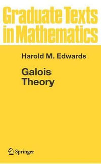 Galois Theory : Graduate Texts In Mathematics - Harold M. Edwards