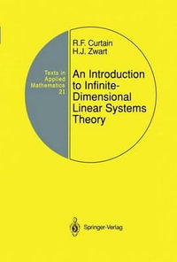 An Introduction to Infinite-Dimensional Linear Systems Theory : Texts in Applied Mathematics - Ruth F. Curtain