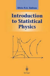 Introduction to Statistical Physics : Graduate Texts in Contemporary Physics - Silvio Salinas