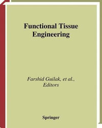 Functional Tissue Engineering - Farshid Guilak