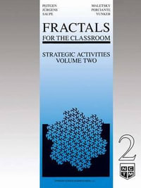 Fractals for the Classroom : Strategic Activities Volume Two - Heinz-Otto Peitgen