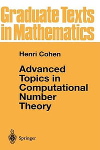 Advanced Topics in Computational Number Theory : Graduate Texts in Mathematics - Henri Cohen