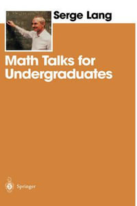 Math Talks for Undergraduates - Serge Lang