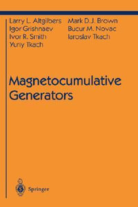 Magnetocumulative Generators : High Pressure Shock Compression of Condensed Matter - Larry L. Altgilbers