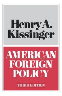 American Foreign Policy - Henry A. Kissinger