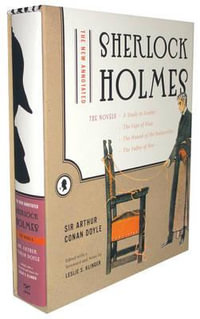 The New Annotated Sherlock Holmes - The Novels : The Novels: A Study in Scarlet/The Sign of Four/The Hound of the Baskervilles/The Valley of Fear - Sir Arthur Conan Doyle