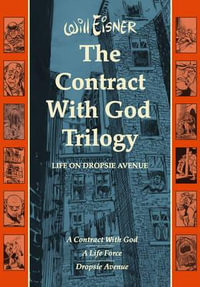 The Contract with God Trilogy : Life on Dropsie Avenue - Will Eisner