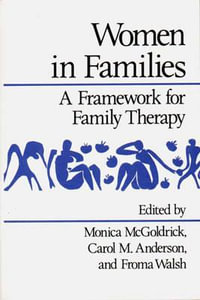 Women in Families : A Framework for Family Therapy - Monica McGoldrick