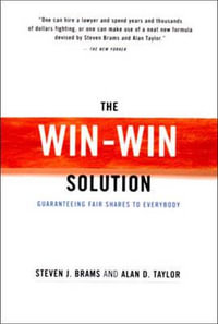 The Win-Win Solution : Guaranteeing Fair Shares to Everybody - Steven J. Brams