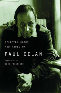 Selected Poems and Prose of Paul Celan - Paul Celan