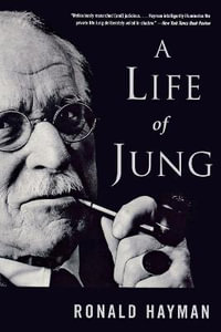 A Life of Jung - Ronald Hayman