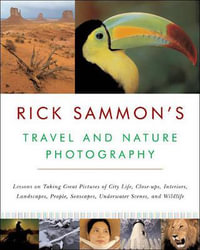 Rick Sammon's Travel and Nature Photography - Rick Sammon