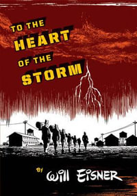 To the Heart of the Storm - Will Eisner