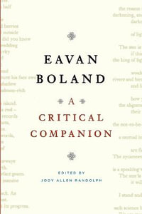 Eavan Boland : A Critical Companion - Jody Allen Randolph