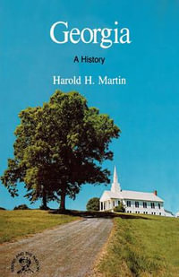 Georgia : A Bicentennial History - Harold H. Martin