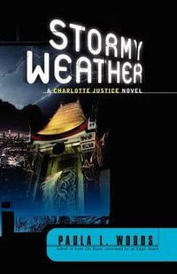 Stormy Weather : A Charlotte Justice Novel - Paula L. Woods