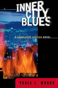 Inner City Blues : A Charlotte Justice Novel - Paula L. Woods