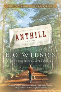 Anthill : A Novel - Edward Wilson