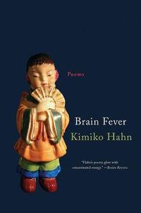 Brain Fever : Poems - Kimiko Hahn