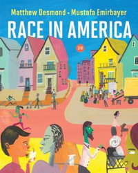 Race in America : 2nd edition - Matthew Desmond