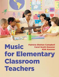 Music for Elementary Classroom Teachers - Patricia Shehan Campbell