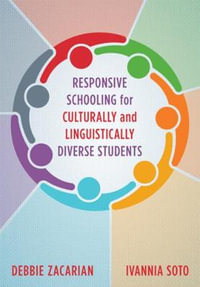 Responsive Schooling for Culturally and Linguistically Diverse Students - Debbie Zacarian