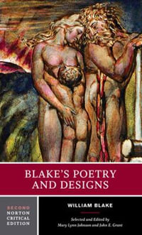 Blake's Poetry and Designs : A Norton Critical Edition - William Blake